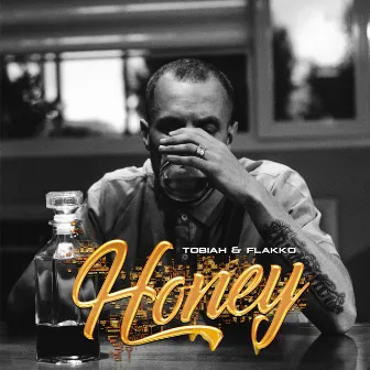 Honey by Tobiah