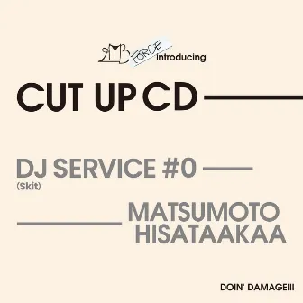 DJ Service #0 (Skit) by MATSUMOTO HISATAAKAA