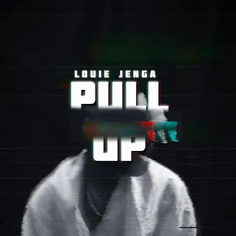 Pull Up by Louie Jenga