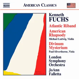 Fuchs: Atlantic Riband - American Rhapsody by Kenneth Fuchs