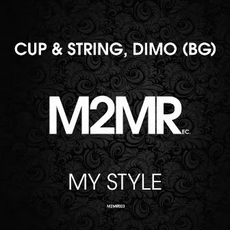 My Style EP by Cup & String