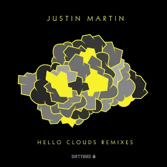 Hello Clouds Remixes by Justin Martin