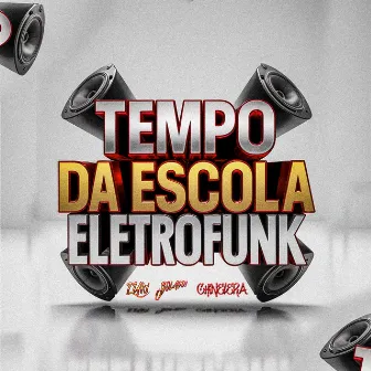 Época de Escola (Eletrofunk) by Dj chinelera