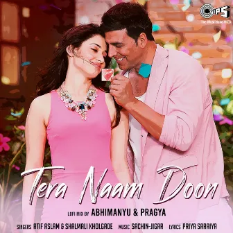 Tera Naam Doon (Lofi Mix) by Atif Aslam