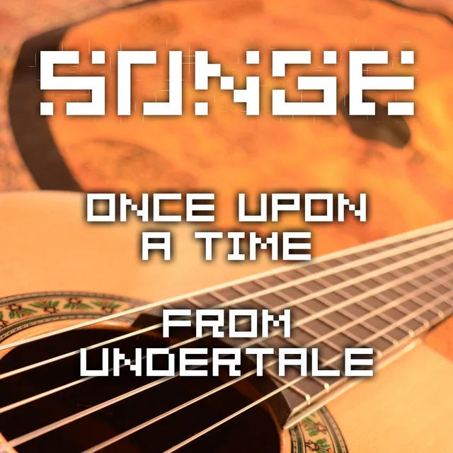 Once Upon a Time (From "Undertale")