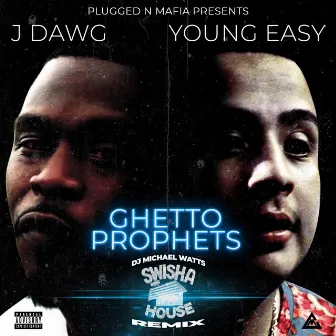 Ghetto Prophets by J-Dawg