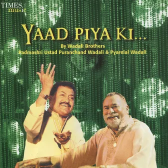 Yaad Piya Ki... by Wadali Brothers