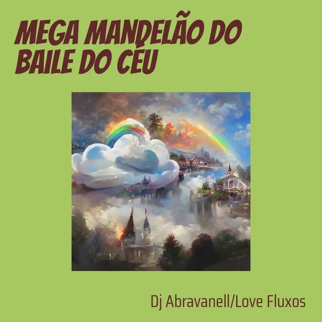 Mega Mandelão do Baile do Céu