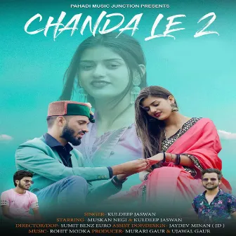 Chanda Le 2 by Kuldeep Jaswan