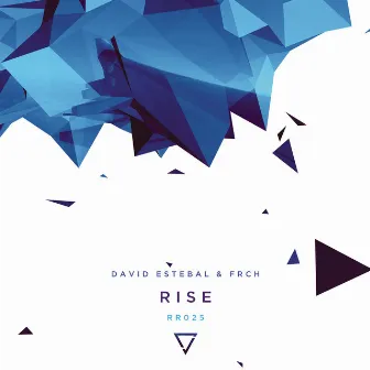 Rise by David Estebal