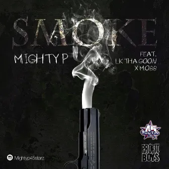 Smoke by Mighty P