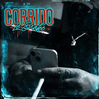 corrido by Le Snake