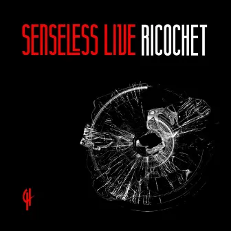 Ricochet by Senseless Live