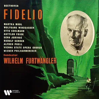 Beethoven: Fidelio, Op. 72 (Remastered) by Martha Mödl