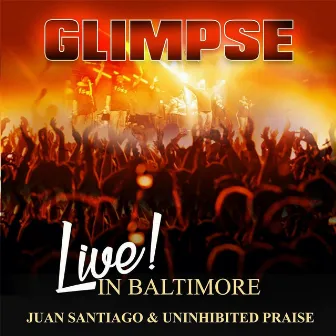 Glimpse (Live) by Juan Santiago