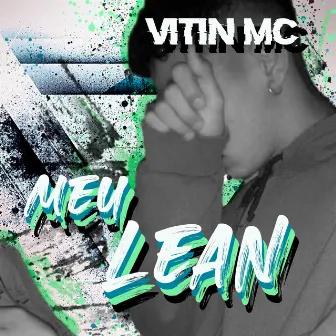 Meu Lean by VitiN MC