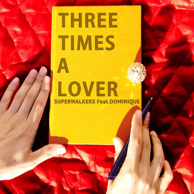 Three Times a Lover (feat. Dominique)