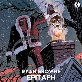 Epitaph by Ryan Browne