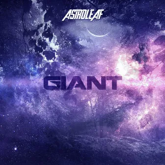 Giant by Astroleaf