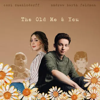 The Old Me & You by Cozi Zuehlsdorff