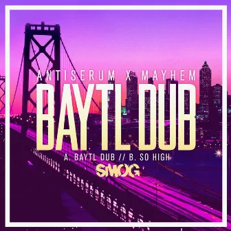 BayTL Dub by Antiserum