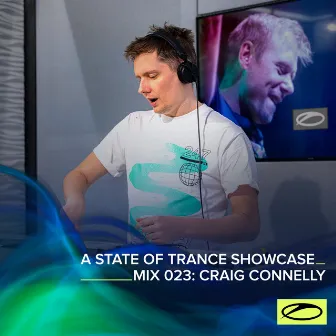 A State Of Trance Showcase - Mix 023: Craig Connelly by Craig Connelly