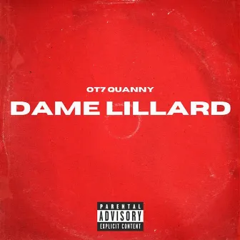 Dame Lillard by OT7 Quanny