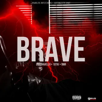 Brave by 9MR