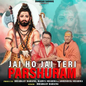 Jai Ho Jai Teri Parshuram by Bhargav Dabang