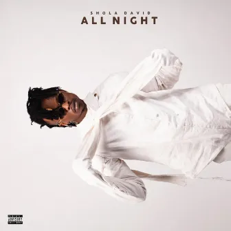 All Night by Shola David