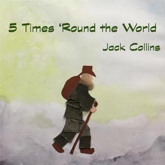 5 Times 'Round the World by Jack Collins