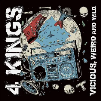 Vicious, Weird and Wild by 4 Kings