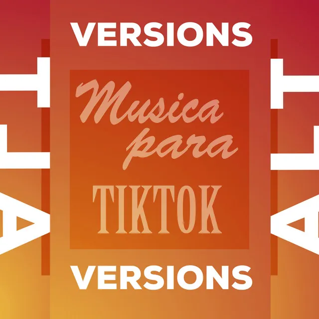 Musica Para Tiktok (Alt. Version)