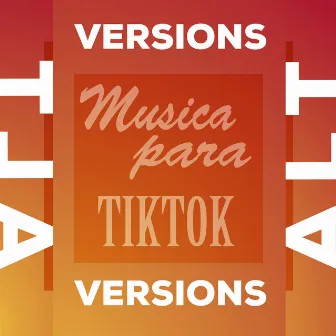 Musica Para Tiktok (Alt Versions) by De La VID