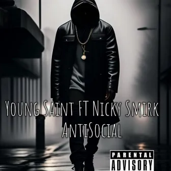 Anti-Social by The Official Young Saint