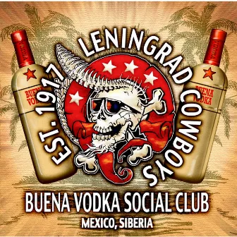 Buena Vodka Social Club by Leningrad Cowboys