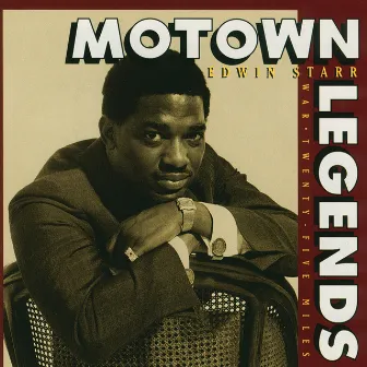 Motown Legends: War/ Twenty-five Miles by Edwin Starr