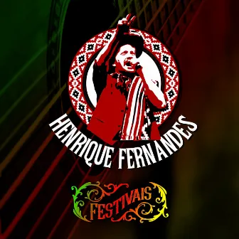 Festivais by Henrique Fernandes