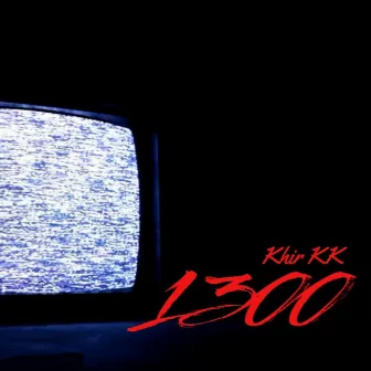 1300 by Khir KK