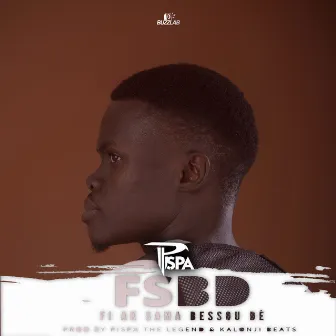 Fi Ak Sama Bessou Dè (Fsbd) by Pispa