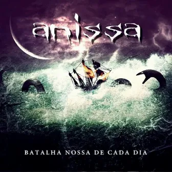 Batalha Nossa de Cada Dia by Anissa