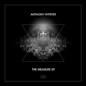 The Measure by Anthony Hypster