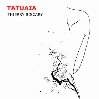 Tatuaia by Thierry Biscary