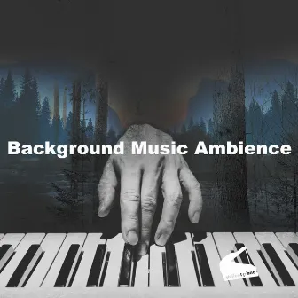 Background Music Ambience by Chillout Piano