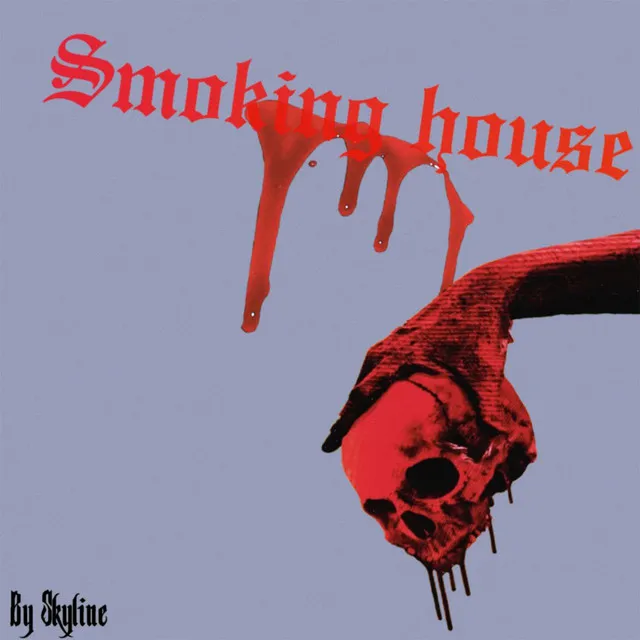 Smoking house!