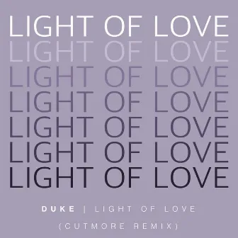 Light of Love (Cutmore Remix) by Duke