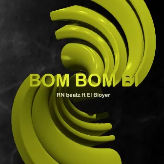 Bom Bom Bi by RN beatz