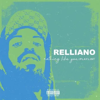 Nothing Like You by Relliano