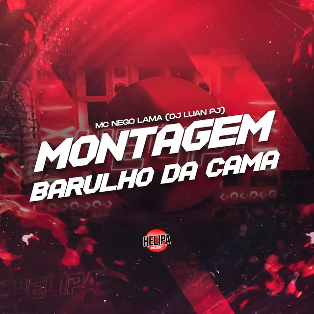 Montagem - Barulho da Cama