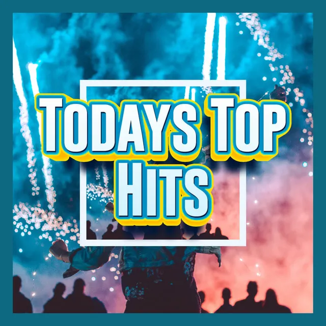 Todays Top Hits